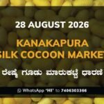 Kanakapura Silk Cocoon Market Rates – 28 August 2026