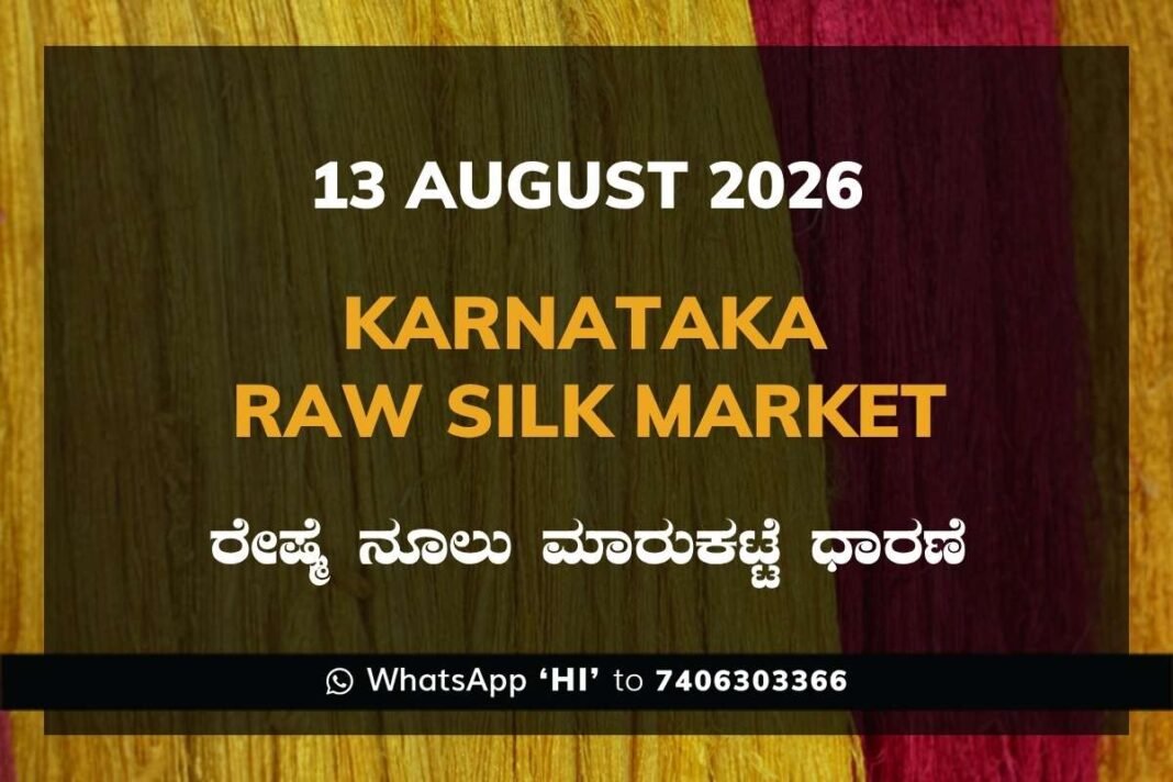 Karnataka Raw Silk Exchange Price 12 August 2026