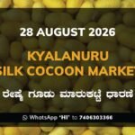 Kyalanuru Silk Cocoon Market Rates – 28 August 2026