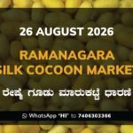 Ramanagara Silk Cocoon Market Rates – 26 August 2026