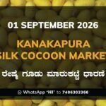 Kanakapura Silk Cocoon Market Rates – 1 September 2026