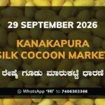 Kanakapura Silk Cocoon Market Rates – 29 September 2026