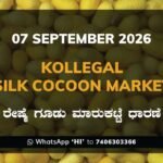 Kollegal Silk Cocoon Market Rates – 7 September 2026