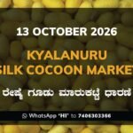 Kyalanuru Silk Cocoon Market Rates – 13 October 2026