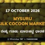 Mysuru Silk Cocoon Market Rates – 17 October 2026