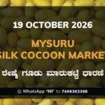 Mysuru Silk Cocoon Market Rates – 19 October 2026